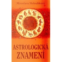 Astrologická znamení - Miroslava Holoubková