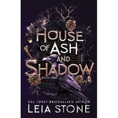 House of Ash and Shadow - Leia Stone