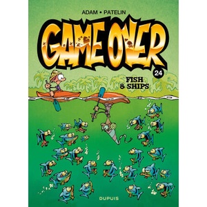 Game over - Tome 24 - Fish & Ships | Patelin, Midam (2025)