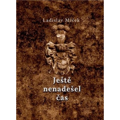 Ještě nenadešel čas
