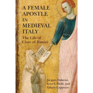 Female Apostle in Medieval Italy | Sean Field, Valerio Cappozzo (ISBN: 9781512823042)