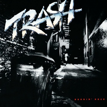 Trash - BURNIN' ROCK CD