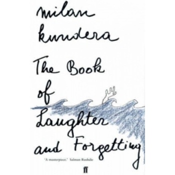The Book of Laughter and Forgetting - Milan Kundera