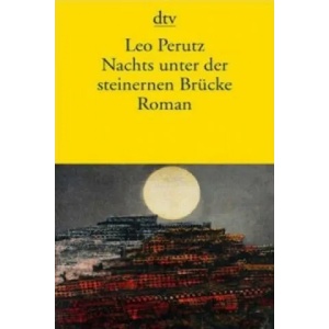 Nachts unter der steinernen Brücke | Leo Perutz (2002)