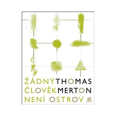 Žádný člověk není ostrov - Thomas Merton
