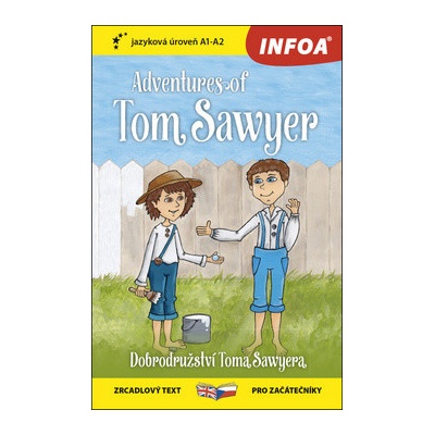 Dobrodružství Toma Sawyera / Adventures of Tom Sawyer - Zrcadlová četba A1-A2