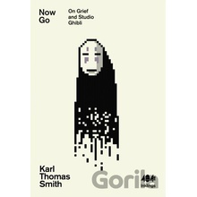 Now Go - Karl Thomas Smith