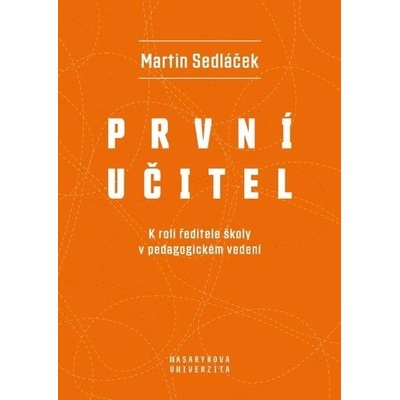 První učitel - Marek Sedláček