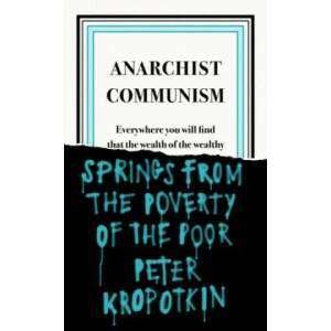 Anarchist Communism (ISBN: 9780241472408)