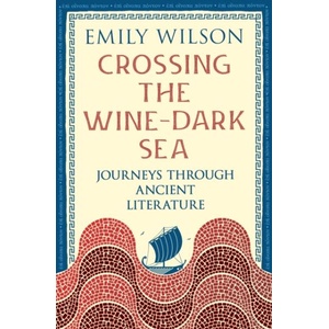 Crossing the Wine-Dark Sea (ISBN: 9781805225850)
