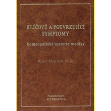 Klíčové a potvrzující symptomy homeopatické materie mediky