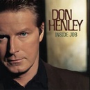Henley Don - Inside Job CD