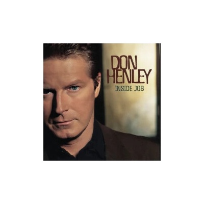 Henley Don - Inside Job CD