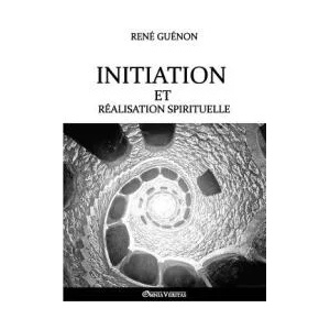 Initiation et realisation spirituelle | René Guénon (ISBN: 9781911417835)