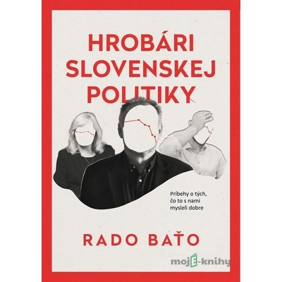 Hrobári slovenskej politiky - Rado Baťo