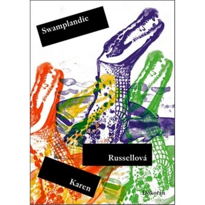 Swamplandie - Russellová Karen
