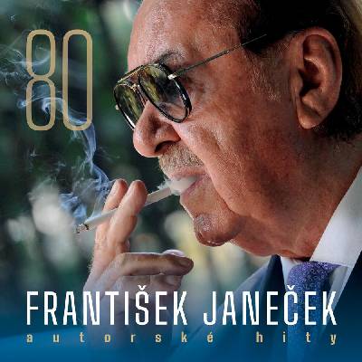 Kroky Františka Janečka: František Janeček 80 Autorské Hity CD 2
