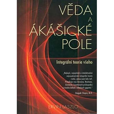 Věda a Ákášické pole - Ervin Laszlo