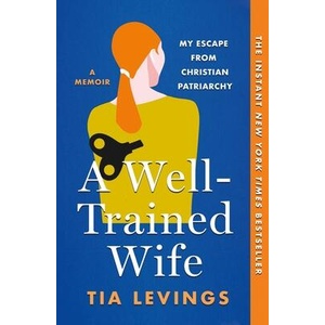 A Well-Trained Wife | LEVINGS TIA (ISBN: 9781250898050)