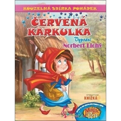 Kouzelná sbírka pohádek s perem Červená Karkulka + 4 další pohádky
