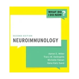 Neuroimmunology | Aaron E. Miller, Tracy DeAngelis, Michelle Fabian, Ilana Katz Sand (ISBN: 9780190693190)