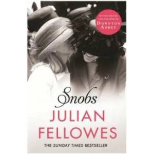 Snobs | Julian Fellowes (2014)