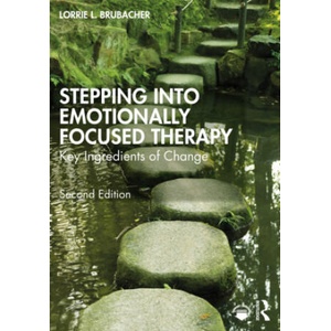 Stepping into Emotionally Focused Therapy | Lorrie L. Brubacher (ISBN: 9781032151335)