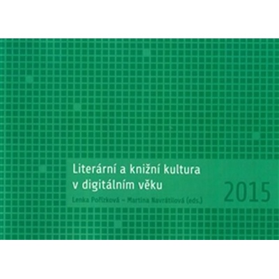 Literární a knižní kultura v digitálním věku - Martina Navrátilová