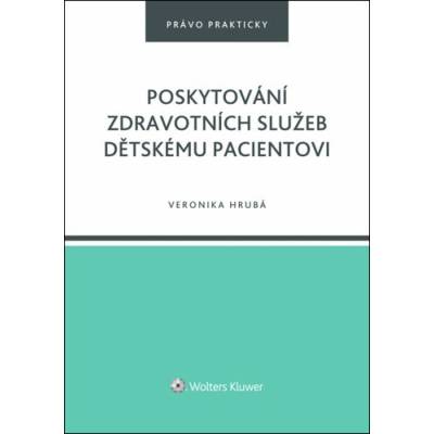 Poskytování zdravotních služeb dětskému pacientovi