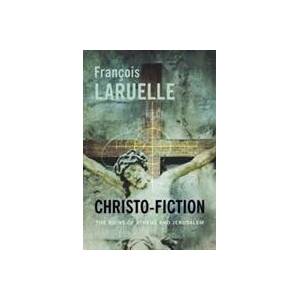 Christo-Fiction | Francois Laruelle (ISBN: 9780231167246)