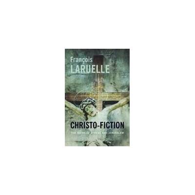 Christo-Fiction | Francois Laruelle