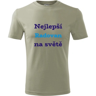 Tričko nejlepší Radovan na světě Tričko se jménem khaki