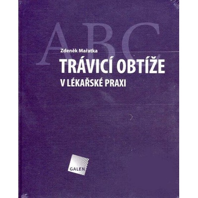 Trávicí obtíže v lékařské praxi - Zdeněk Mařatka