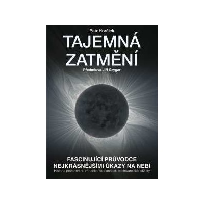 Tajemná zatmění Petr Horálek