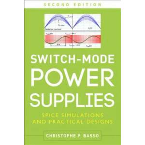 Switch-Mode Power Supplies, Second Edition | Christophe Basso (2014)