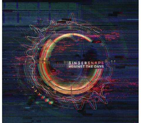 Ginger Snap5 - Against the Days CD