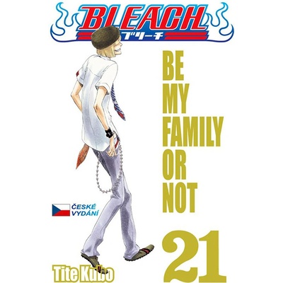 Bleach 21: Be My Family Or Not