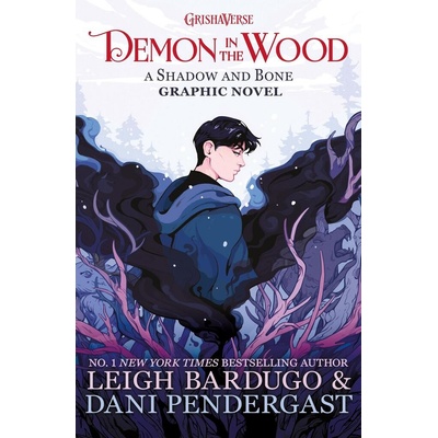 Demon in the Wood - Leigh Bardugo