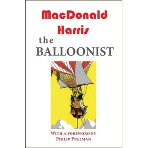 The Balloonist | MacDonald Harris (ISBN: 9781915530585)