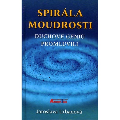 Spirála moudrosti - Jaroslava Urbanová