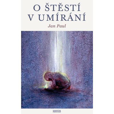 O štěstí v umírání