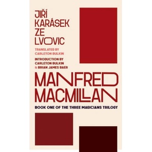 Manfred MacMillan | Brian James Baer, Jirí Karásek Ze Lvovic (ISBN: 9781943208791)