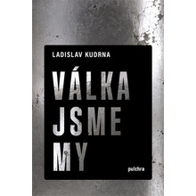 Válka jsme my
