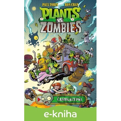 Plants vs. Zombies: Časokalypsa Paul Tobin, Ron Chan