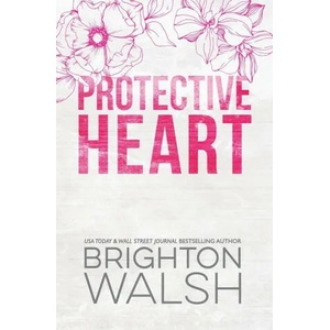 Protective Heart Special Edition | Brighton Walsh (ISBN: 9781685180256)
