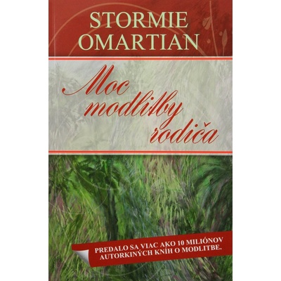Moc modlitby rodiča - Omartian Stormie