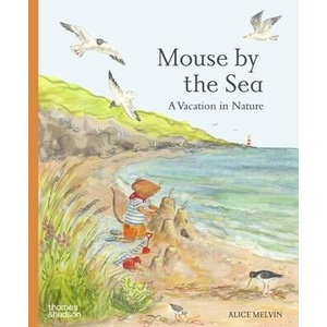 Mouse by the Sea | MELVIN ALICE (ISBN: 9780500653654)