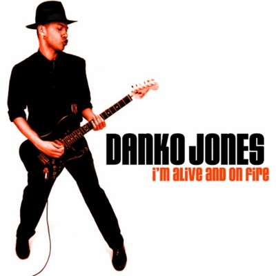 DANKO JONES: IM ALIVE AND ON FIRE LP