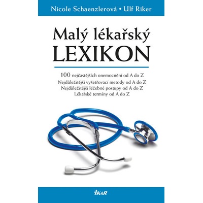 Malý lékařský lexikon - Nicole Schaenzlerová, Ulf Riker
