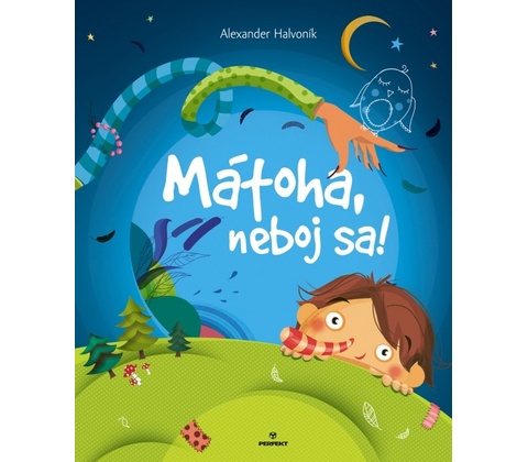 Mátoha, neboj sa!